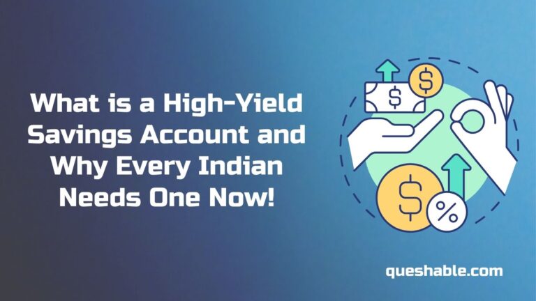 What is a High-Yield Savings Account and Why Every Indian Needs One Now!