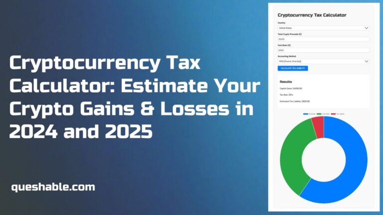 Cryptocurrency Tax Calculator: Estimate Your Crypto Gains & Losses in 2024 and 2025