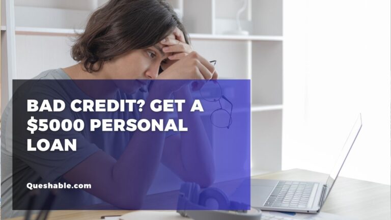 Bad Credit? Get a $5000 Personal Loan